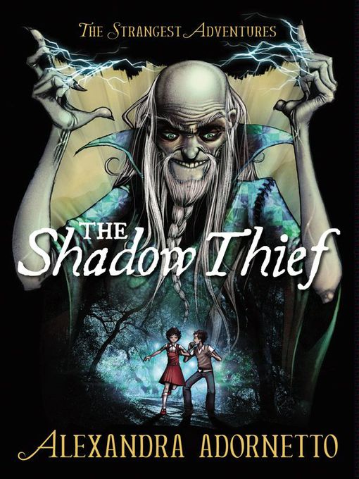 Title details for The Shadow Thief by Alexandra Adornetto - Available